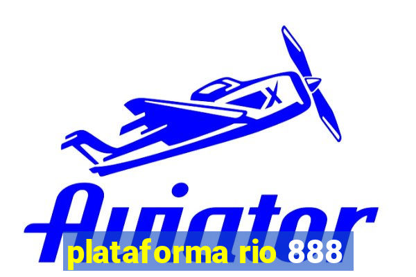 plataforma rio 888